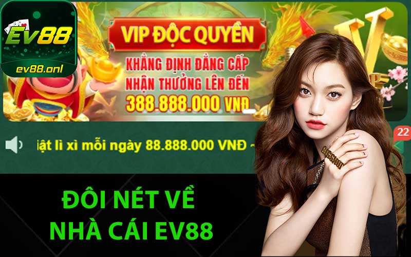 Đôi nét về nhà cái EV88