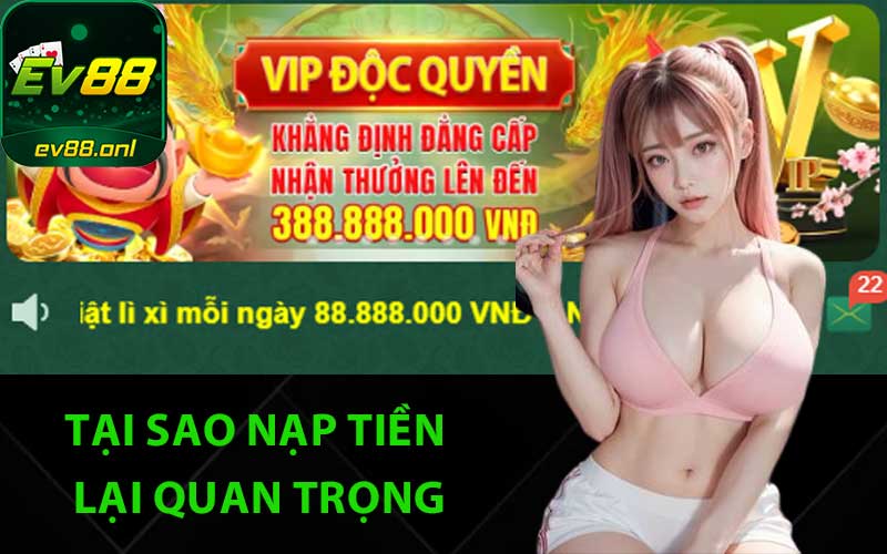 Tại sao nạp tiền lại quan trọng